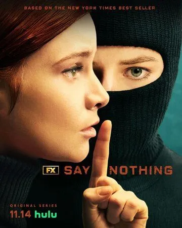 Ничего не говори (2024) Ничего не говори (2024)