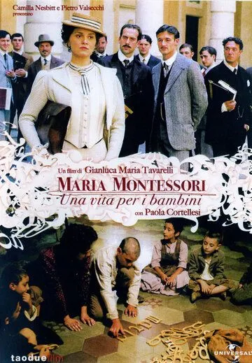 Мария Монтессори: Жизнь ради детей (2007) Мария Монтессори: Жизнь ради детей (2007)