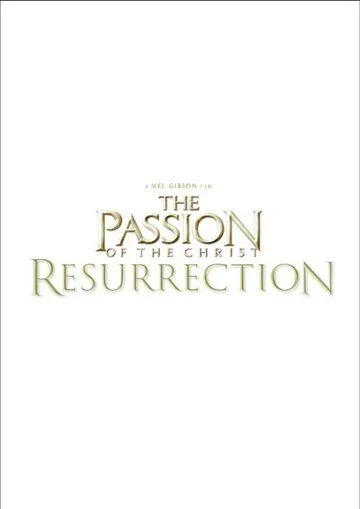 Страсти Христовы: Воскрешение (2027) 