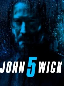 Джон Уик 5 (2027) 